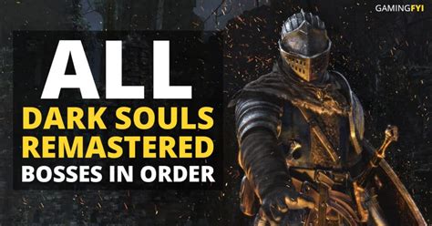 All Dark Souls Remastered Bosses And How To Beat Them Ds1