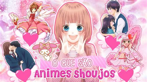O Que É Anime Shoujo Mahou Shoujo E Josei Youtube