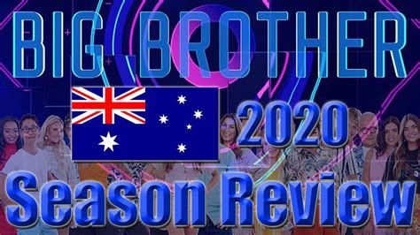 Big Brother Australia 2020 Season Review Youtube