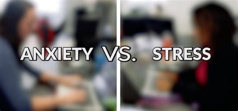 Stress Vs Anxiety How To Tell The Difference Between Both
