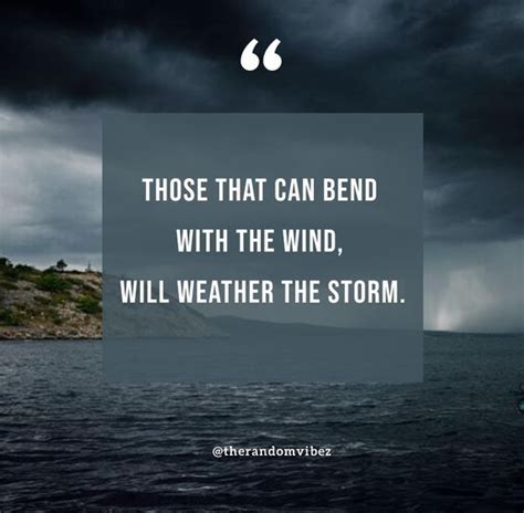 60 Weather The Storm Quotes To Encourage You The Random Vibez