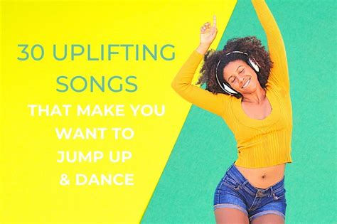 30 Uplifting Songs That Will Make You Want To Jump Up And Dance Playlist And Download