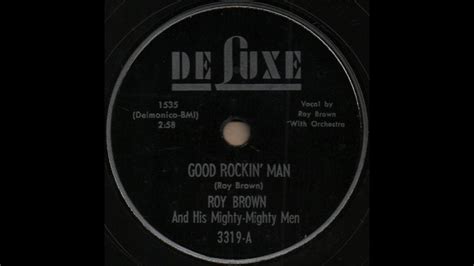 Good Rockin Man Roy Brown And His Mighty Mighty Men Deluxe 3319 A