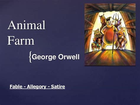 Animal Farm George Orwell Fable Allegory Satire Animal Farm