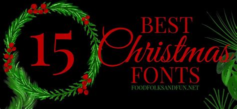 15 Best Free Christmas Fonts Food Folks And Fun