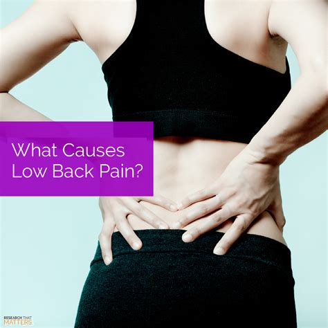 What Causes Low Back Pain Radiant Life Chiropractic