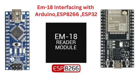 Em 18 Rfid Interfacing With Arduino Esp8266 And Esp32