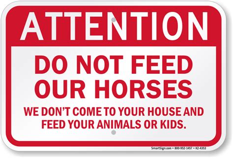 Maybe you would like to learn more about one of these? No Feeding Animals Signs