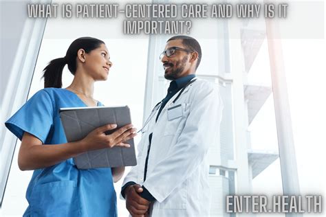 What Is Patient-Centered Care And Why Is It Important?