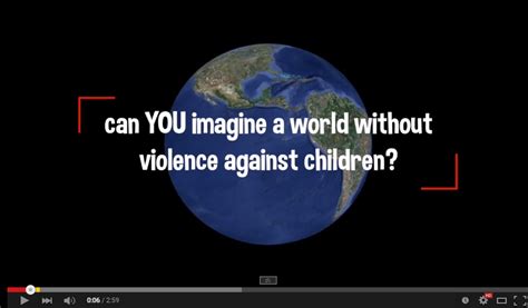 We did not find results for: Can You Imagine a World Without Violence Against children ...