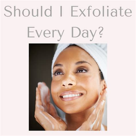 Should I Exfoliate My Skin Every Day Lorraines Professional Skin And Laser Clinic Marlow
