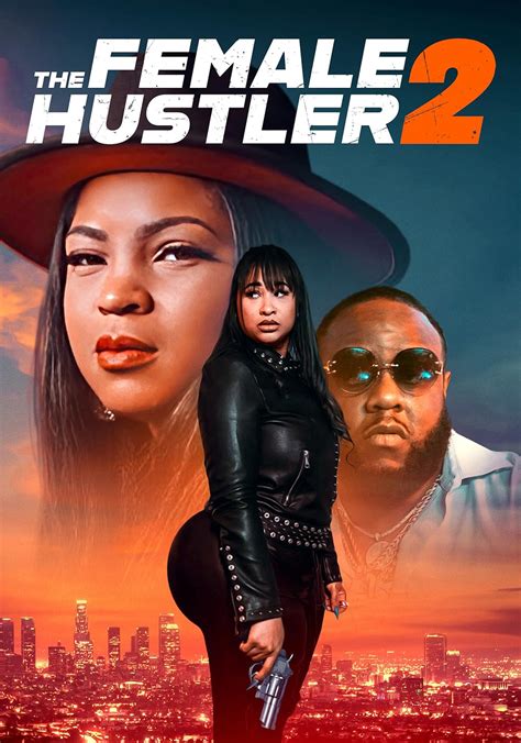 The Female Hustler 2 2022 IMDb