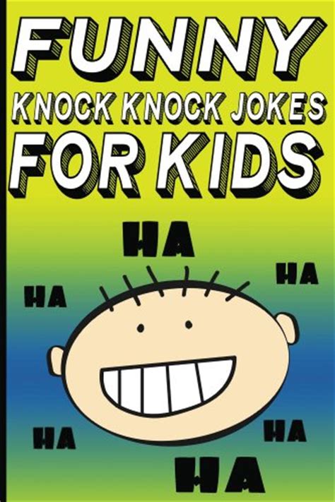 Funny Knock Knock Jokes For Kids Funny Joke Books For Kids