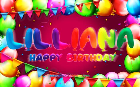 Herunterladen Hintergrundbild Alles Gute Zum Geburtstag Lilliana 4k