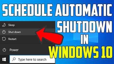 How To Schedule An Automatic Shutdown In Windows 10 Youtube