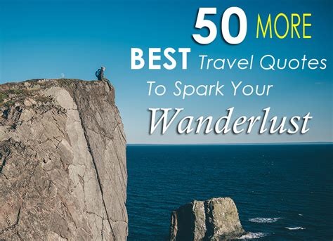 50 More Best Travel Quotes To Spark Your Wanderlust