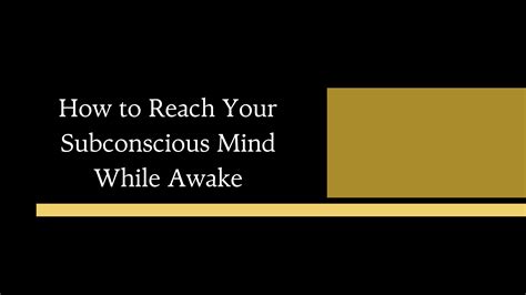 How To Reach Your Subconscious Mind While Awake Robert C Brown