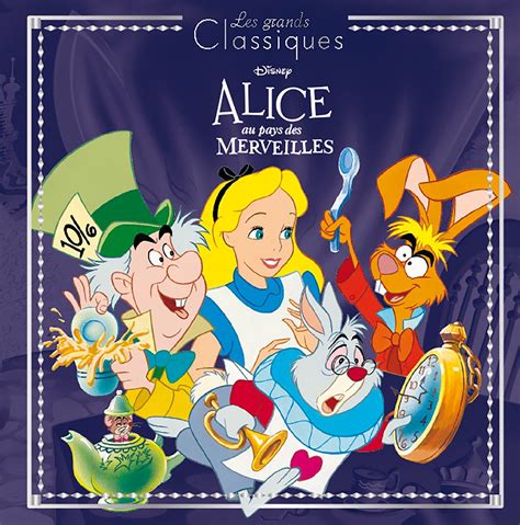 Alice Au Pays Des Merveilles Lalbum Du Film Disney Thereasontohopeorke