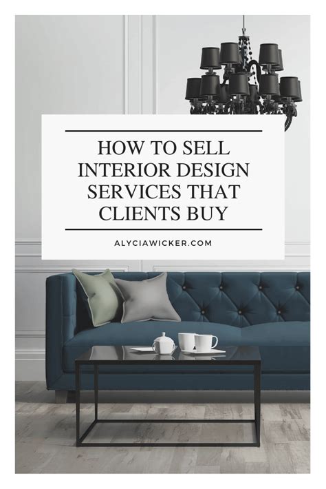 How To Sell Interior Design Services That Clients Buy — Online Interior