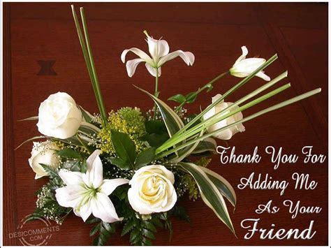 Many of people are a starting his morning to wish his best friend. Thank You For Adding Me As Your Friend - DesiComments.com