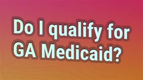 Do I Qualify For Ga Medicaid Youtube