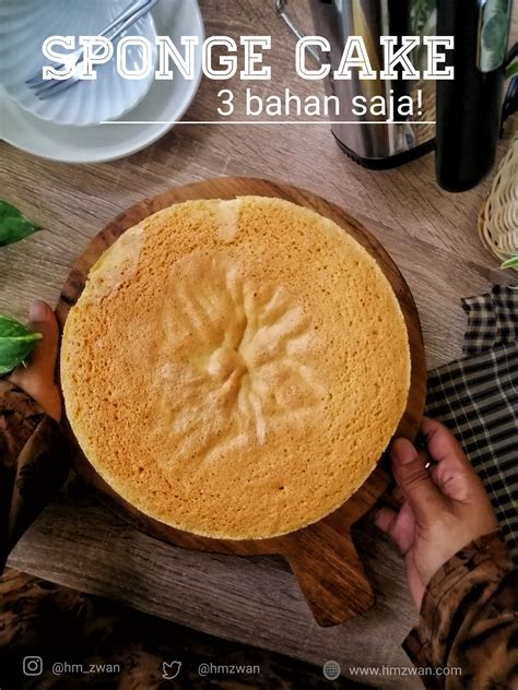 Hm Zwan Resep Sponge Cake 3 Bahan