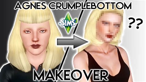 The Sims 3 Makeover A Sim Agnes Crumplebottom 🤍 Youtube