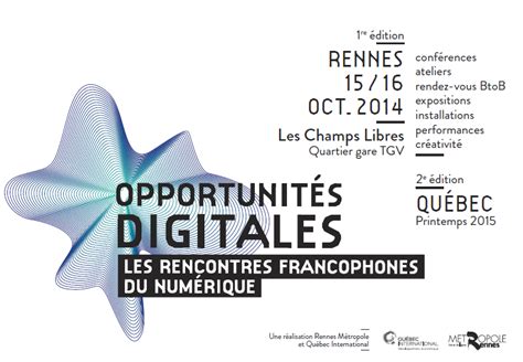 Opportunités Digitales Rennes Et Québec Aux Champs Libres