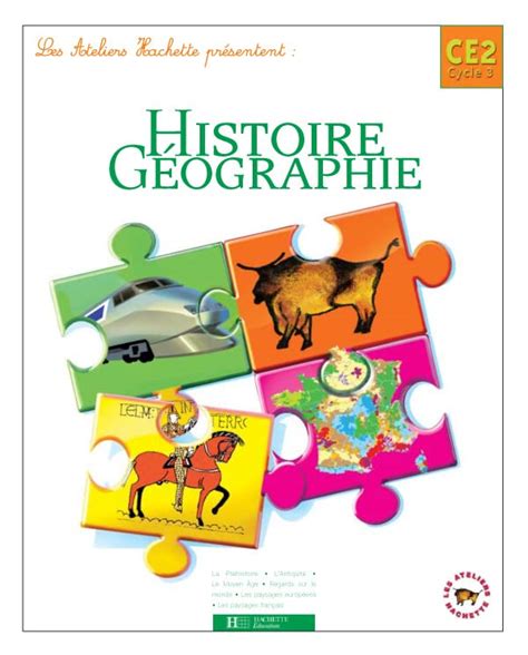 Les Ateliers Hachette Histoire Géographie Ce2 Livre De Lélève Ed