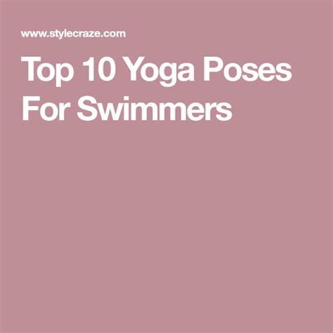 Top 10 Yoga Poses For Swimmers Yoga Poses Yoga Poses For Beginners