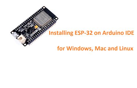 Installing Esp 32 On Arduino Ide Windows Mac Linux