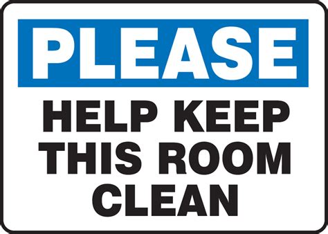 Please Help Keep This Room Clean Safety Sign Mhsk933