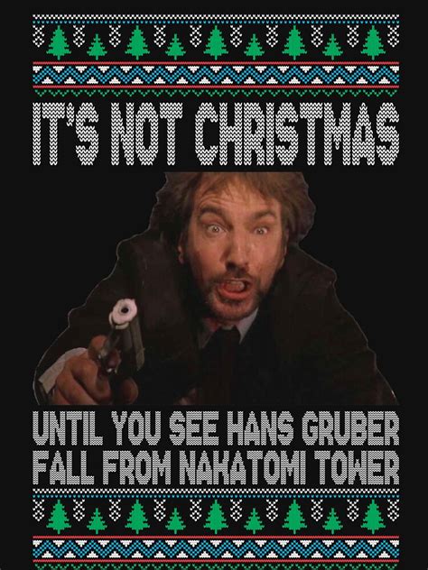 Its Not Christmas Until Hans Gruber Fall From Nakatomi Tower T Shirt