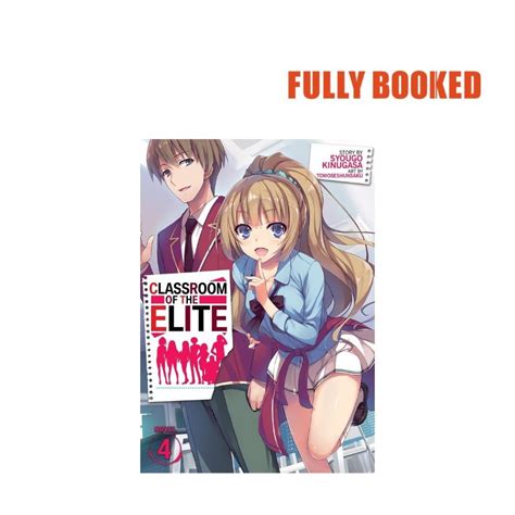 Classroom Of The Elite Vol 4 Light Novel Paperback By Syougo