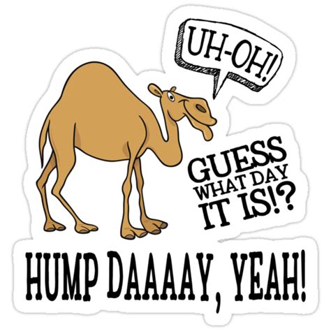 Hump Day Camel Stickers By Wickedcool Redbubble