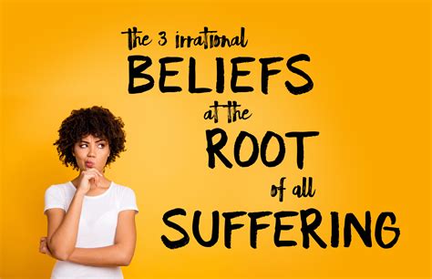 the-3-irrational-beliefs-at-the-root-of-all-suffering-approval