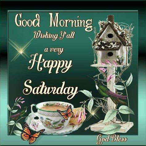 Good Morning Wishing Yall A Very Happy Saturday Pictures Photos And