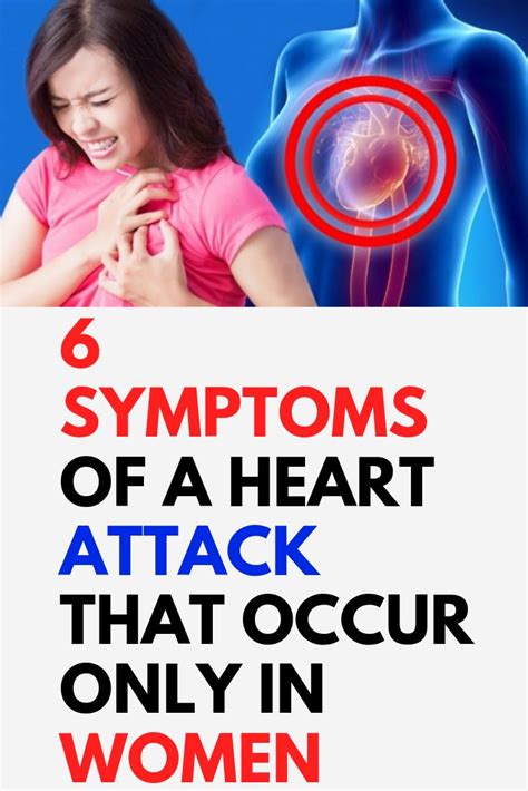 6 Symptoms Of A Heart Attack That Occur Only In Women Heart Attack