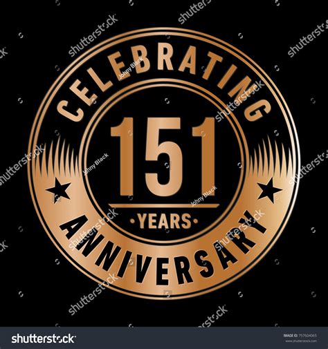 151 Years Anniversary Logo Template Vector And Royalty Free Stock