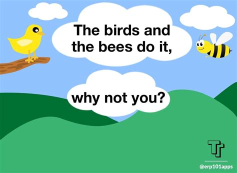 The Birds And The Bees Do It Why Not You Tips From The Trenches By