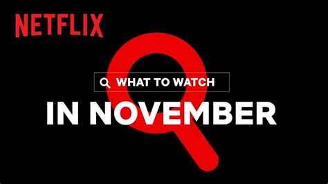 Whats Coming To Netflix In November Alt 1051