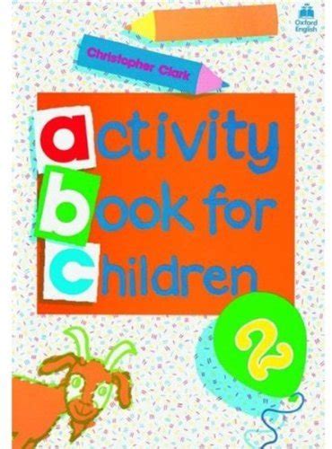 Oxford Activity Books For Children Activity Book 2 Level 2 By Clark