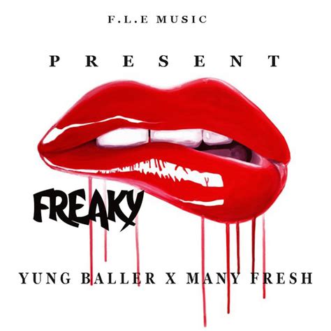 Freaky Feat Many Fresh Single By Yung Baller Spotify