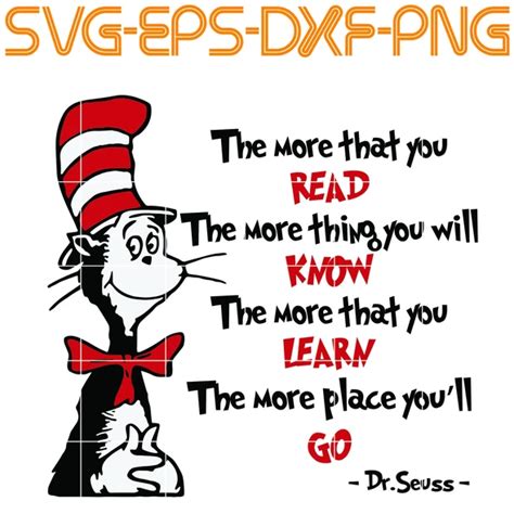 Dr Seuss Dr Seuss Svg The More That You Read Cat In The Hat Cat