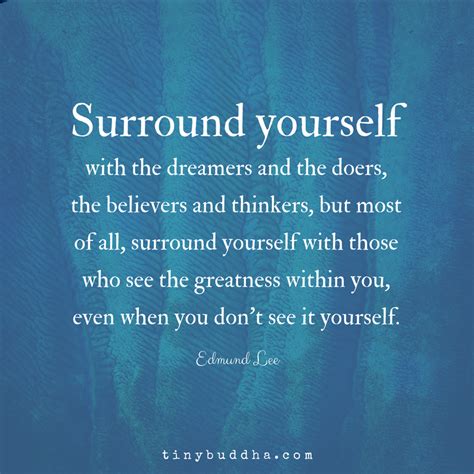 Surround Yourself With The Dreamers And Doers Inspirational Quotes
