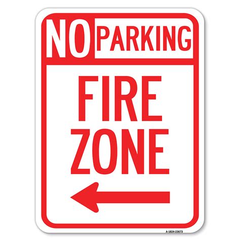 No Parking Sign Fire Zone With Left Arrow Heavy Gauge Aluminum Rust