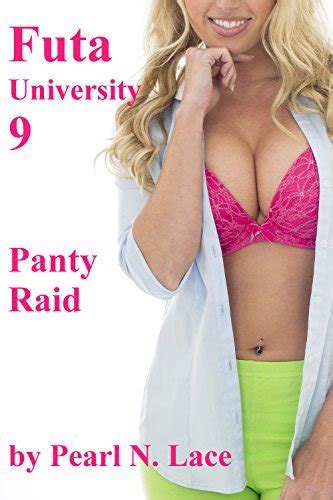 Futa University Panty Raid By Pearl N Lace Goodreads