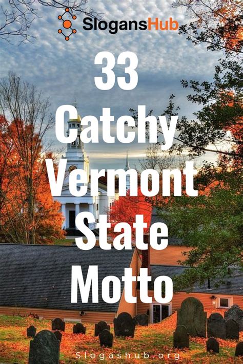 33 Catchy Vermont State Motto State Mottos Slogan Motto