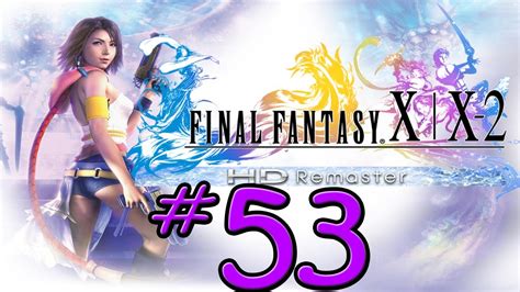 Final Fantasy X 2 Hd Remaster Part 53 Dona Ps3 Youtube