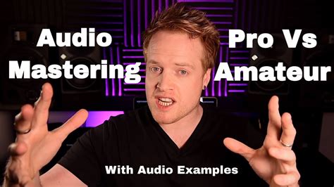 not the result you d expect pro vs amateur mastering youtube